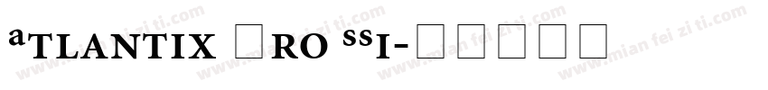 Atlantix Pro SSi字体转换